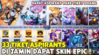 33 TIKET & DI JAMIN DAPAT SKIN EPIC & COLLECTOR YG BELUM DI MILIKI, ASPIRANTS LESLEY CHANGE 2024