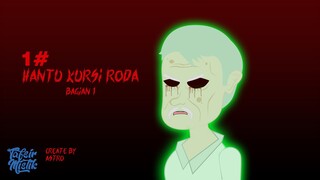 Hantu Kursi Roda - Bagian 2