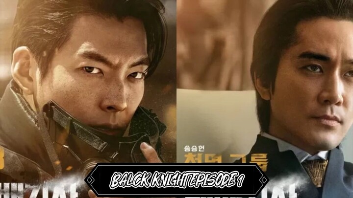 BLACK KNIGHT EPISODE 1