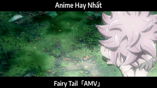 Fairy Tail「AMV」Hay Nhất