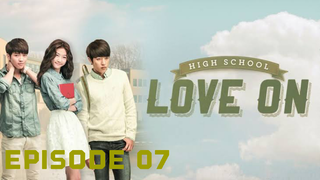 07 Highschool Love On - Tagalog dubbed