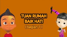 E299 "Tuan Rumah Baik Hati (Bagian 1)"