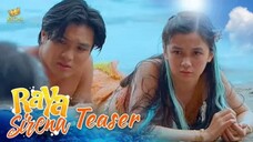 Raya Sirena: Episode 5 (Teaser)