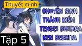 (Thuyết Minh) Tập 5 Chuyển Sinh Thành Kiếm - Tensei Shitara Ken Deshita