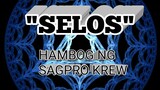 Selos - Hambog & Goldenwun Ng Sagpro - Lyrics