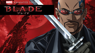 Blade (Marvel ANIME) - (E7) - Day Walker and Mutant (Claws and Blades)