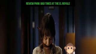 review phim: BAD TIMES AT THE EL ROYALE P3 #review