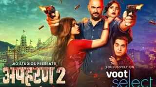 Apharan_2022_Hindi_S02_E06-11_Voot_Original