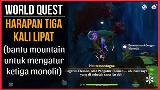 Bantu mountain untuk mengatur ketiga monolit | quest dunia harapan tiga kali lipat genshin impact