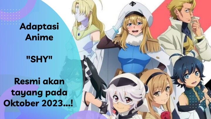 Adaptasi anime Shy resmi diumumkan tayang di bulan Oktober mendatang...