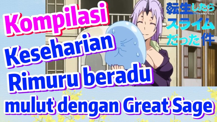 [Slime]Kompilasi | Keseharian Rimuru beradu mulut dengan Great Sage