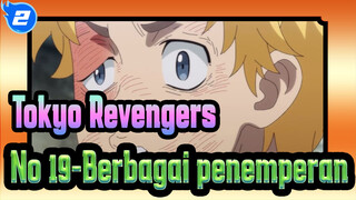 Tokyo Revengers|No.19-Berbagai penemperan_2