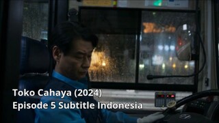 Toko Cahaya (2024) Episode 5 Subtitle Indonesia | Drama Korea