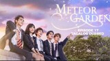 Meteor Garden 2018 Episode 17 Tagalog Dubbed