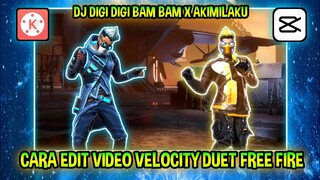 CARA EDIT VIDEO DUET SLOWMO VELOCITY FREE FIRE KEREN DI CAPCUT