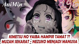 Muzan Sekarat - Nezuko Kembali Menjadi Manusia - Review Kimetsu No Yaiba Chapter 196