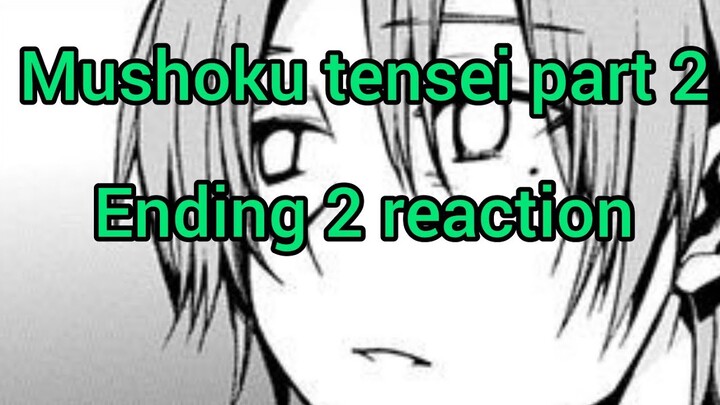 Mushoku tensei part 2 ending 2 reaction