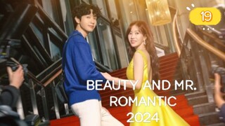 BEAUTY AND MR R0MANTIC EP19