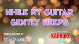 While My Guitar Gently Weeps - Beatles | Karaoke Version |HQ 🎼📀▶️