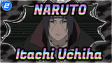 [NARUTO] Your Itachi Uchiha Is Coming_2
