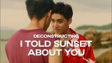 Deconstructing I Told Sunset About You (Analysis + Review)