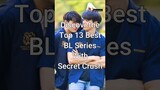 Top 13 Best BL Series with Secret Crush #trending #bldrama #dramalist