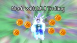 Noob with MUI Trolling [A Universal Time Roblox]