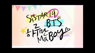 [MASHUP] SISTAR19 & BTS (방탄소년단) - 하루만 Ma Boy (Just One Day Remix.)