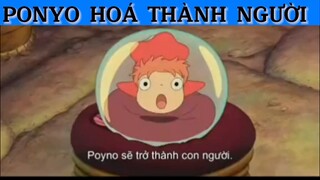 PONYO HOÁ THÀNH NGƯỜI #phimanimehaymoingay