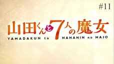 Yamada-kun and the Seven Witches Episode 11 Eng Sub