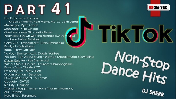 TikTok Non-Stop Dance Hits Part 41 | DJ Sherr