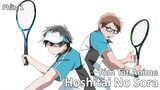 Tóm Tắt Anime: " Hoshitai No Sora " | Phần 1 | Review Anime