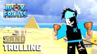 Blox Piece - Sand Trolling/Sand.EXE