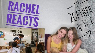 Rachel Reacts: 2gether the series Ep.13 part 2