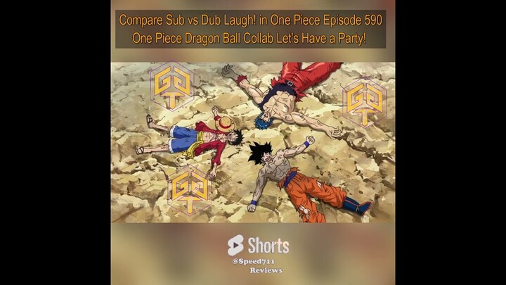 One Piece Dragon Ball Collab Luffy Toriko Goku Funny Oww Laugh Loop on Episode 590 Sub Dub Compare