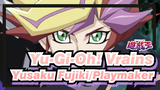 [Yu-Gi-Oh! Vrains] Yusaku Fujiki/Playmaker - His/Story