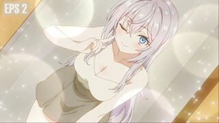 Tokidoki Bosotto Russia-go de Dereru Tonari no Alya-san - Episode 2 | Malu - malu di puji