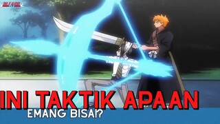 Bleach || INI TAKTIK APAAN, EMANG BISA ❓❓❓