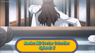 Ameku M.D.: Doctor Detective Episode 2 in Ebg Sub