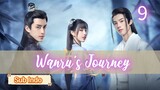 {Sub Indo} Wanru's Journey Eps.9 HD