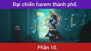 Đại chiến haren thành phố p10