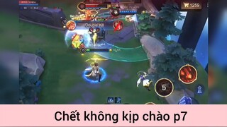 Chết không kịp chào p7