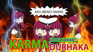 KARMA UNTUK ANAK DURHAKA / Gacha Life