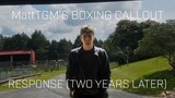 MattTGM Boxing Callout Response (TWO YEARS LATER)