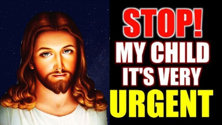 Stop my child it's very urgent । #godmessagetoday #god #jesus