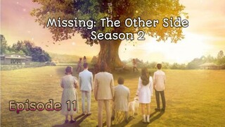 (Sub Indo) Missing: The Other Side Season 2 Ep.11 (2022)