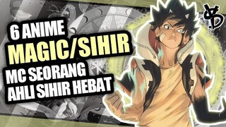 6 Rekomendasi Anime Magic/Sihir Terbaik