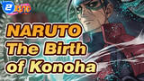 NARUTO|The Birth of Konoha——all embracing_2