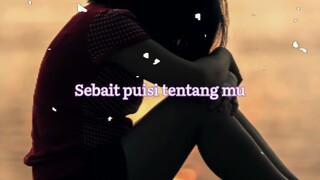 Sebait puisi tentang mu (Buatan istri tercinta)