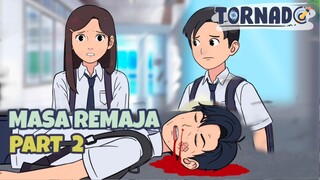 MASA REMAJA PART 2 - DRAMA ANIMASI FT. DHOT DESIGN